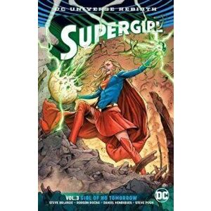 Supergirl Vol. 3 (Rebirth), Paperback - Steve Orlando imagine