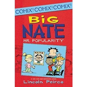 Big Nate: Mr. Popularity, Paperback - Lincoln Peirce imagine