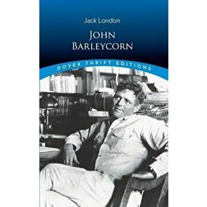 John Barleycorn, Paperback - Jack London imagine