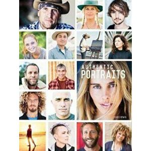 Authentic Portraits, Hardcover - Chris Orwif imagine