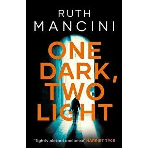 One Dark, Two Light, Paperback - Ruth Mancini imagine