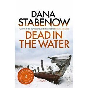 Dead in the Water, Paperback - Dana Stabenow imagine