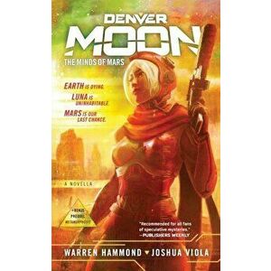 Denver Moon: The Minds of Mars, Paperback - Warren Hammond imagine