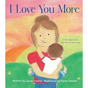 I Love You More, Hardcover - Laura Duksta imagine