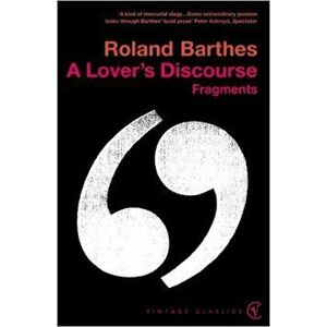 A Lover's Discourse - Roland Barthes imagine