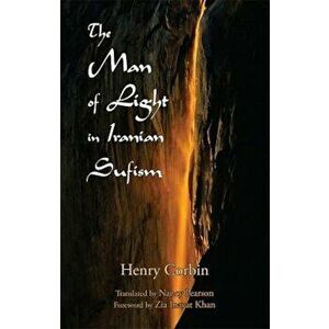 The Man of Light in Iranian Sufism, Paperback - Henry Corbin imagine