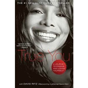 True You: A Journey to Finding and Loving Yourself, Paperback - Janet Jackson imagine