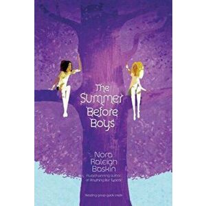 The Summer Before Boys, Paperback - Nora Raleigh Baskin imagine