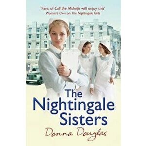 Nightingale Sisters, Paperback - Donna Douglas imagine