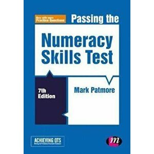 Passing the Numeracy Skills Test, Paperback - Mark Patmore imagine