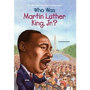 Who Was Martin Luther King, Jr.', Paperback - Bonnie Bader imagine