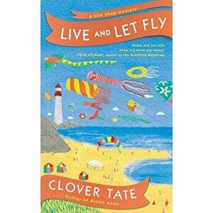 Live and Let Fly, Paperback - Clover Tate imagine
