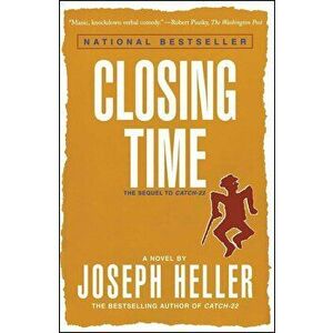 Closing Time: The Sequel to Catch-22, Paperback - Joseph Heller imagine