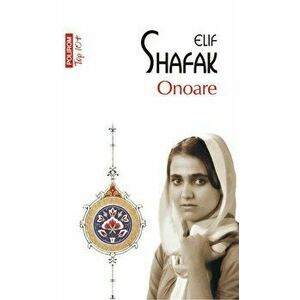 Onoare (Top 10+) - Elif Shafak imagine