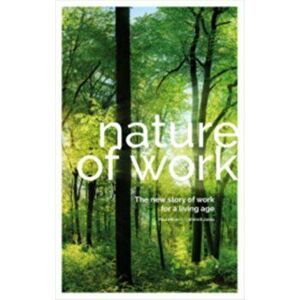 Nature of Work. The new story of work for a living age, Hardback - Shimrit Janes imagine