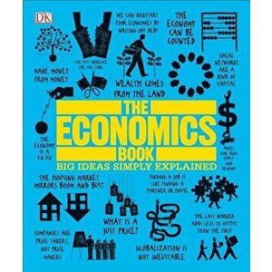 The Economics Book: Big Ideas Simply Explained, Paperback - Niall Kishtainy imagine