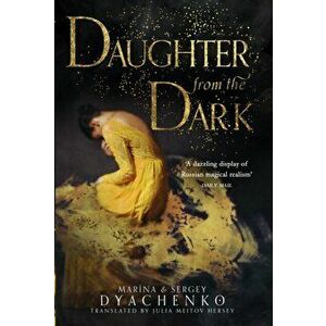 Daughter from the Dark, Paperback - Sergey Dyachenko imagine