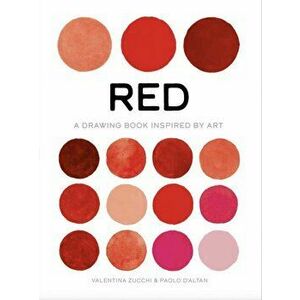 Red. A Drawing Book Inspired by Art, Paperback - Paolo D'Altan imagine