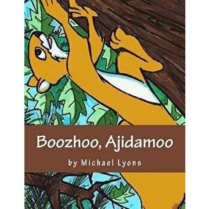 Boozhoo (Ojibwa), Paperback - Michael Lyons imagine