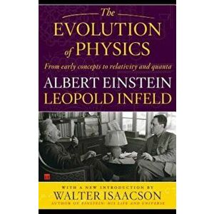 Evolution of Physics, Paperback - Albert Einstein imagine