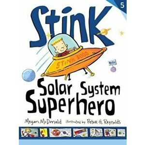 Stink: Solar System Superhero, Hardcover - Megan McDonald imagine