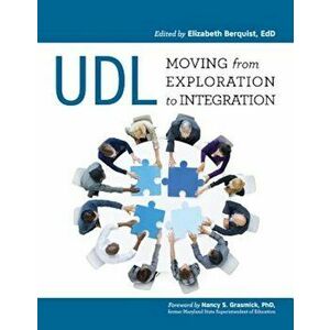 Udl: Moving from Exploration to Integration, Paperback - Elizabeth Berquist imagine