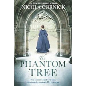 The Phantom Tree, Paperback - Nicola Cornick imagine