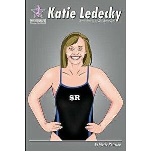 Katie Ledecky: Swimming's Golden Girl, Paperback - Mario Petrrino imagine