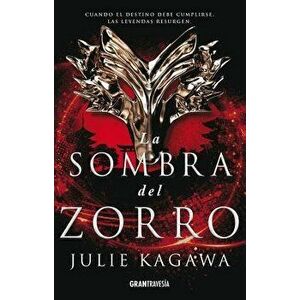La Sombra del Zorro, Paperback - Julie Kagawa imagine