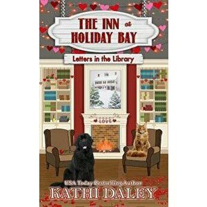 The Inn at Holiday Bay: Letters in the Library, Paperback - Kathi Daley imagine