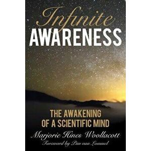 Infinite Awareness: The Awakening of a Scientific Mind, Paperback - Marjorie Hines Woollacott imagine