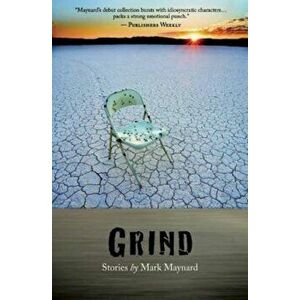 Grind, Paperback - Mark Maynard imagine