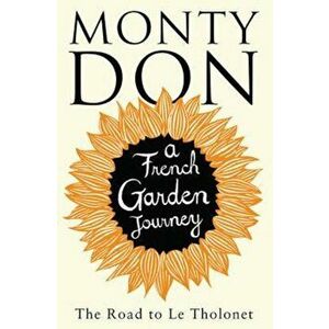 Road to Le Tholonet, Paperback - Monty Don imagine