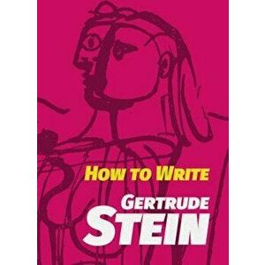 How to Write, Paperback - Gertrude Stein imagine