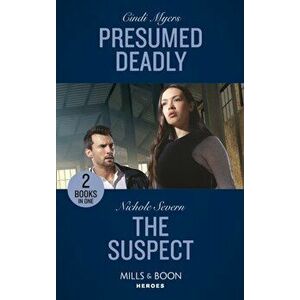 Presumed Deadly / The Suspect, Paperback - Nichole Severn imagine