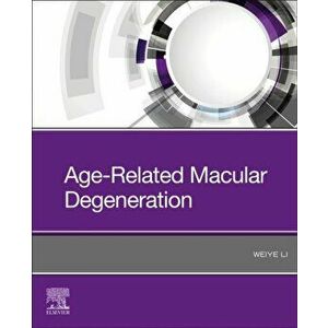 Age-Related Macular Degeneration, Paperback - Weiye Md Phd Li imagine