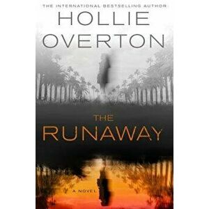 The Runaway, Paperback - Hollie Overton imagine
