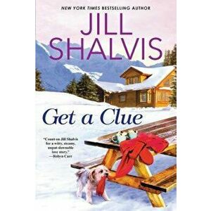 Get a Clue, Paperback - Jill Shalvis imagine