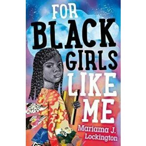 For Black Girls Like Me, Hardcover - Mariama J. Lockington imagine