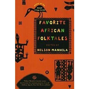 Favorite African Folktales, Paperback - Nelson Mandela imagine