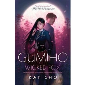 Gumiho: Wicked Fox, Paperback - Kat Cho imagine