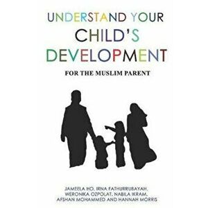 Understand Your Child's Development: For the Muslim Parent, Paperback - Irna Fathurrubayah imagine