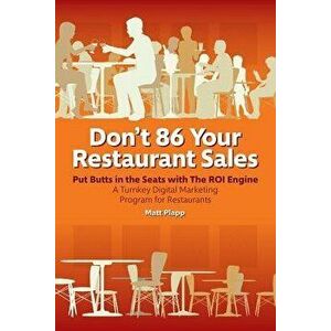 Don't 86 Your Restaurant Sales: A Turnkey Digital Marketing Program for Restaurants, Paperback - Matt Plapp imagine