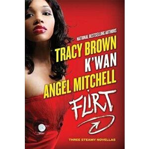 Flirt, Paperback - Tracy Brown imagine