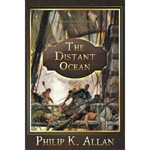 The Distant Ocean, Paperback - Philip K. Allan imagine