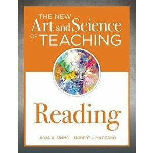 The New Art and Science of Teaching Reading: (how to Teach Reading Comprehension Using a Literacy Development Model), Paperback - Julia A. Simms imagine