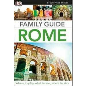 Family Guide Rome, Paperback - Dk Travel imagine