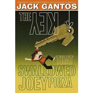 The Key That Swallowed Joey Pigza, Paperback - Jack Gantos imagine