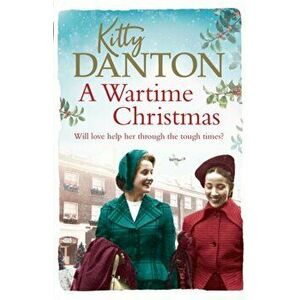 Wartime Christmas, Hardback - Kitty Danton imagine