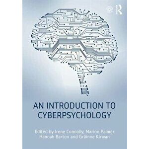 An Introduction to Cyberpsychology, Paperback - *** imagine